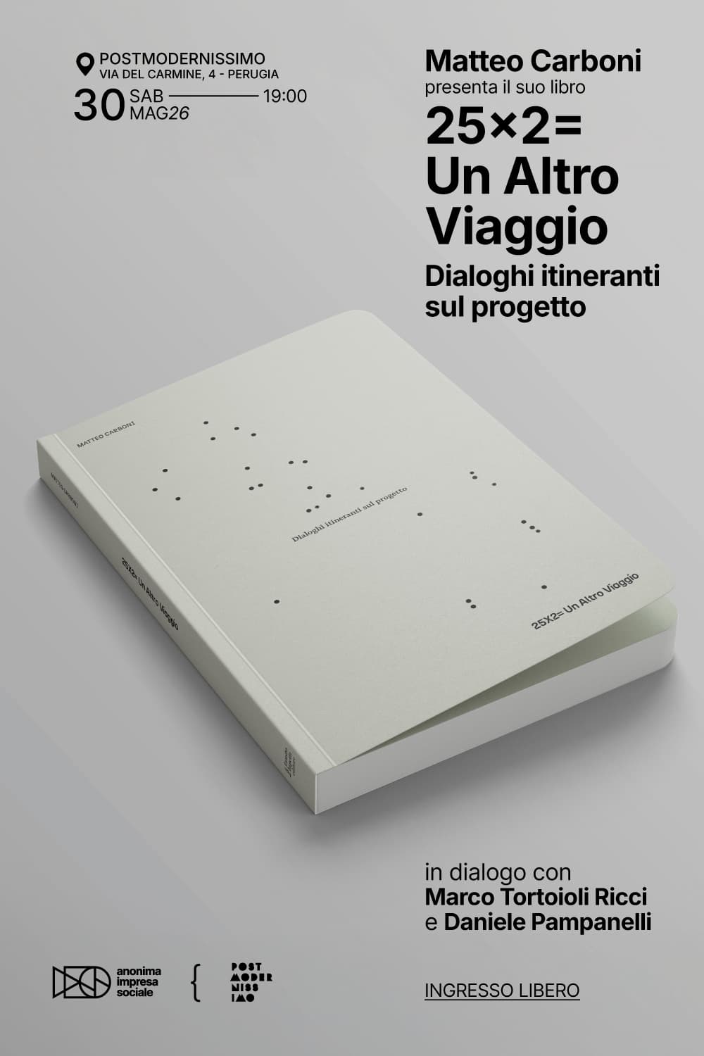 25×2= Un Altro Viaggio – Dialoghi itineranti sul progetto