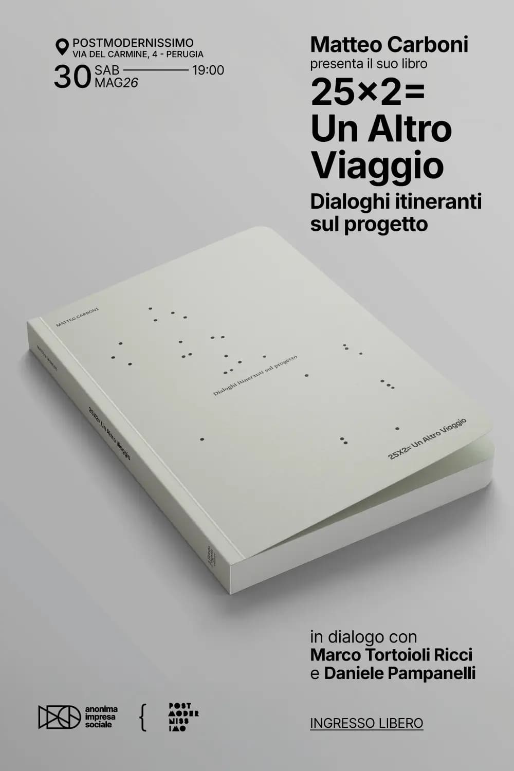 25×2= Un Altro Viaggio – Dialoghi itineranti sul progetto