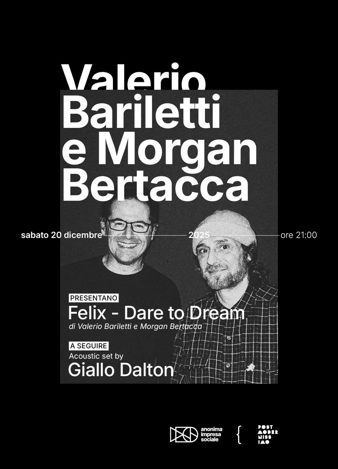 Valerio Bariletti e Morgan Bertacca presentano: Felix, Dare to Dream