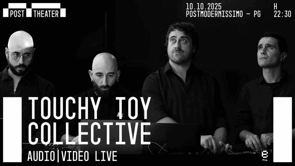 Post Theater: Touchy Toy collective