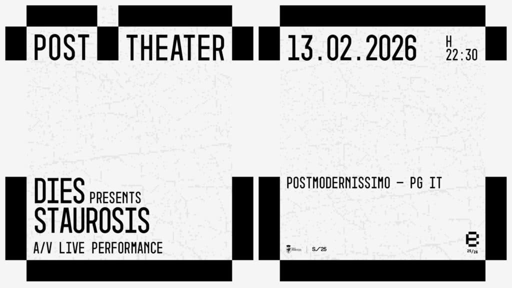 Post Theater: Dies presents Staurosis